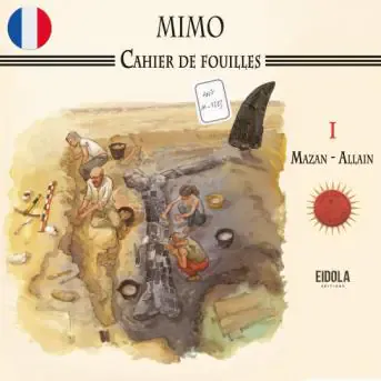 Mimo - Cahier de fouilles I