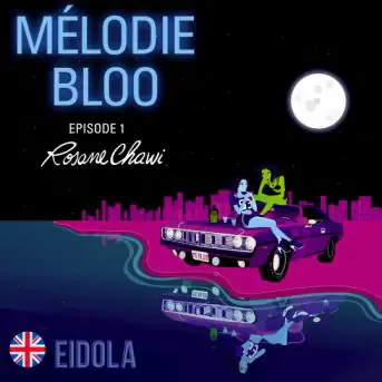 Melodie Bloo - episode 1/5 - en