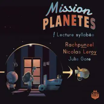 Mission planètes (version syllabée)
