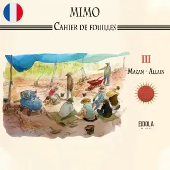 Mimo - Cahier de fouilles III